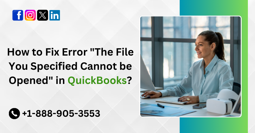 QuickBooks The File You Specified Cannot be Opened