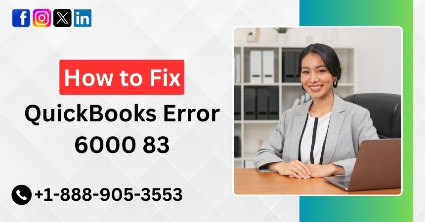 QuickBooks Error 6000 83