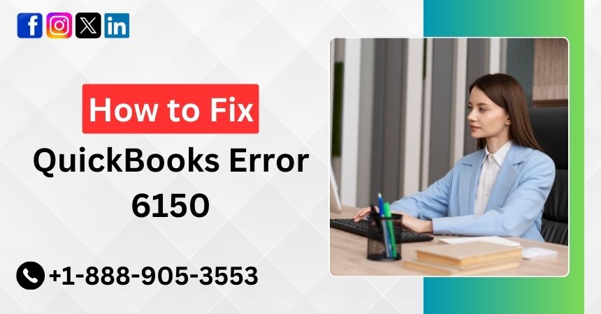 QuickBooks Error 6150