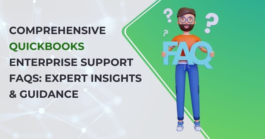 QuickBooks Enterprise Support FAQs