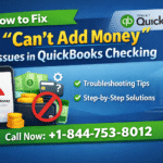 Can’t Add Money” Issues in QuickBooks